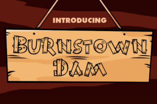 Burnstown Dam Display Font by Typodermic