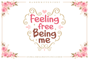 Feeling Free Being Me Font Guide