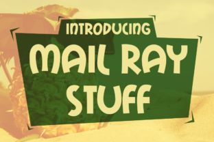 Mail Ray Stuff: The Playful Sans Serif Font